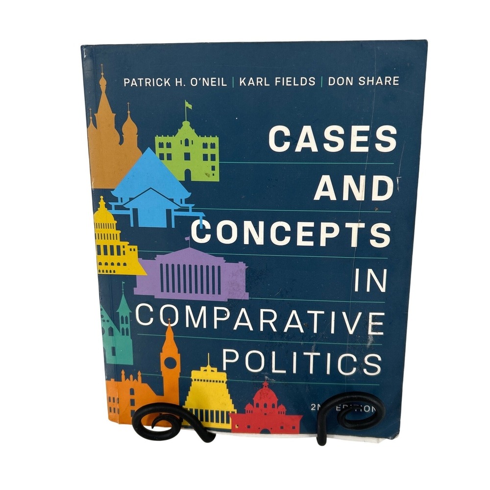 Cases and Concepts in Comparative Politics 2nd Edition O'Neil Fields Share Book